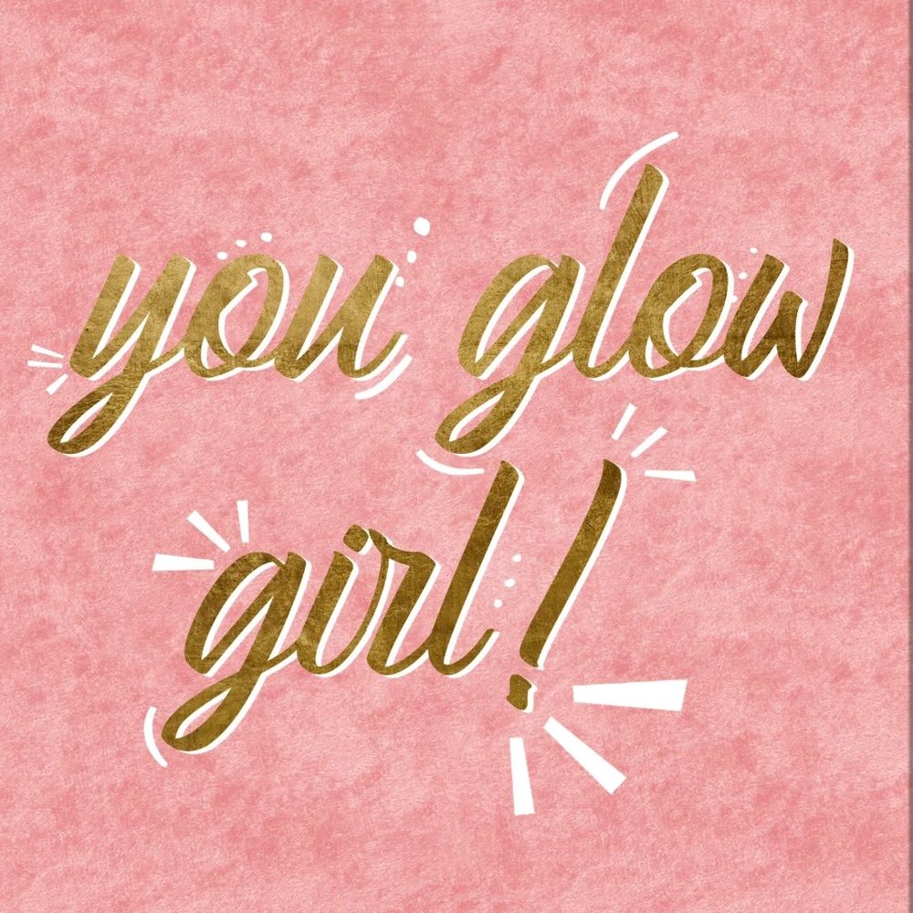 You Glow!